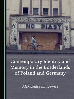 cover image of Contemporary Identity and Memory in the Borderlands of Poland and Germany